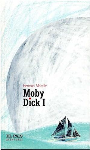 Imagen del vendedor de MOBY DICK I a la venta por LIBRERÍA LAS HOJAS