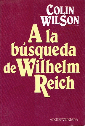 A la búsqueda de Wilhelm Reich