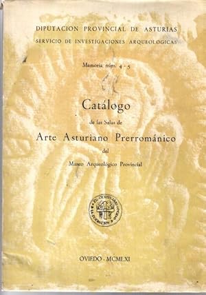 Imagen del vendedor de Catalogo De Las Salas De Arte Asturiano Prerromanico: Memoria Num. 4-5, a la venta por nika-books, art & crafts GbR