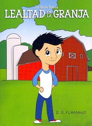 Bild des Verkufers fr Lealtad en la granja / Loyalty at the Farm : La Serie Buena -Language: spanish zum Verkauf von GreatBookPrices