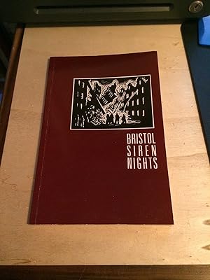 Bristol Siren Nights: Diaries and Stories of the Blitzes