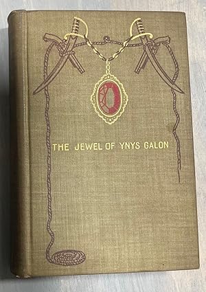 Seller image for The Jewel of Ynys Galon Being a Hitherto Unprinted Chapter in the History of the Sea Rovers for sale by biblioboy