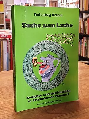Sache zum Lache - Gedichte und Gedichtchen in Frankfurter Mundart (signiert), mit Zeichnungen des...