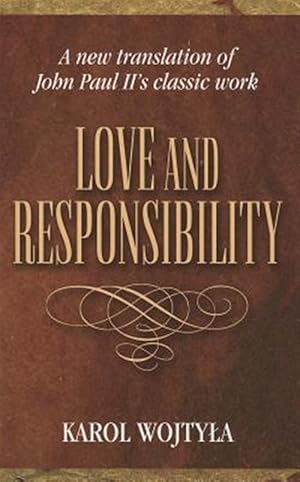 Image du vendeur pour Love and Responsibility mis en vente par GreatBookPrices