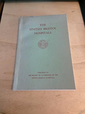Imagen del vendedor de A History of the United Bristol Hospitals a la venta por Dreadnought Books