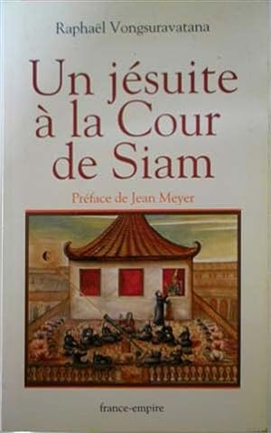 Immagine del venditore per Jesuite A La Cour de Siam, Un venduto da SEATE BOOKS