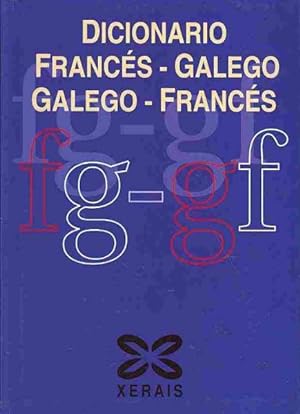 Imagen del vendedor de Dicionario Francs-Galego Galego-Francs / French-Galician Dictionary -Language: galician a la venta por GreatBookPrices