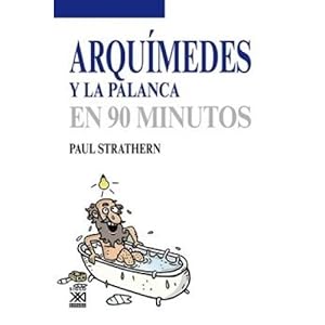 Imagen del vendedor de Arquimedes Y La Palanca a la venta por Libreria Nuevo Siglo 21 SL