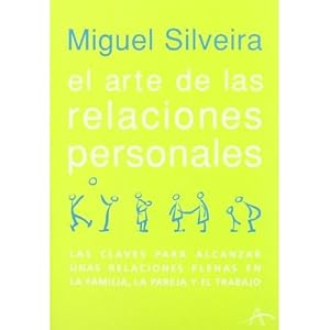 Imagen del vendedor de EL ARTE DE LAS RELACIONES PERSONALES a la venta por Libreria Nuevo Siglo 21 SL