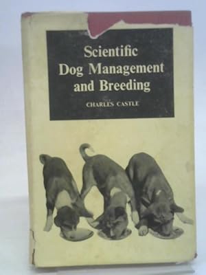 Bild des Verkufers fr Scientific Dog Management & Breeding zum Verkauf von World of Rare Books