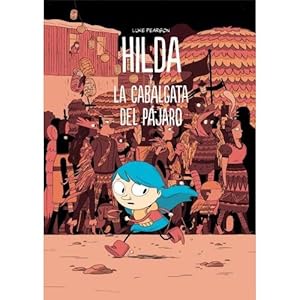 Seller image for Hilda y la cabalgata del pjaro for sale by Libreria Nuevo Siglo 21 SL