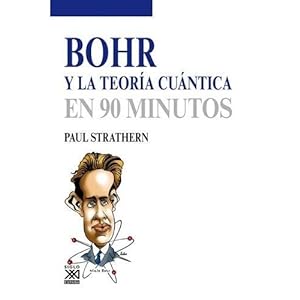 Imagen del vendedor de Bohr Y La Teoria Cuantica En 90 Minutos a la venta por Libreria Nuevo Siglo 21 SL