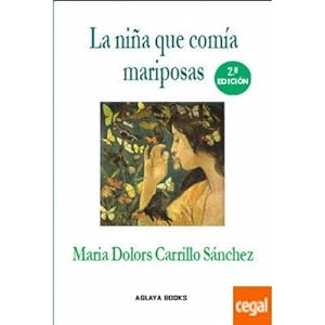 Seller image for La nia que coma mariposas for sale by Libreria Nuevo Siglo 21 SL