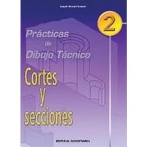 Seller image for Practicas dibujo, 2. cortes y secciones for sale by Libreria Nuevo Siglo 21 SL