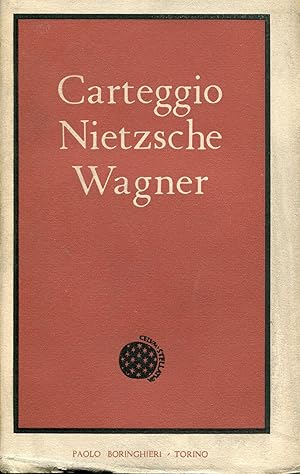 Image du vendeur pour Carteggio Nietzsche Wagner mis en vente par Studio Bibliografico Viborada