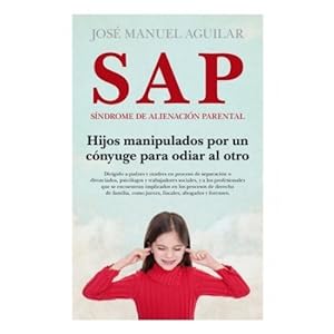 Seller image for SAP. SNDROME DE ALIENACIN PARENTAL (N.E) (B) for sale by Libreria Nuevo Siglo 21 SL