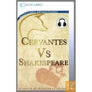Bild des Verkufers fr CERVANTES VS. SHAKESPEARE zum Verkauf von Libreria Nuevo Siglo 21 SL
