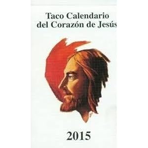 Bild des Verkufers fr TACO CALENDARIO 2015 MESA SIN SOPORTE CORAZON DE J zum Verkauf von Libreria Nuevo Siglo 21 SL