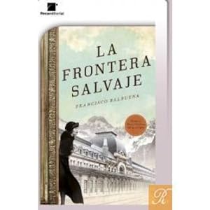Bild des Verkufers fr LA FRONTERA SALVAJE zum Verkauf von Libreria Nuevo Siglo 21 SL