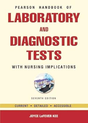 Seller image for Pearson's Handbook of Laboratory and Diagnostic Tests: With Nursing Implications (7th Edition) (Handbook of Laboratory & Diagnostic Tests With Nursing Applications) for sale by Reliant Bookstore