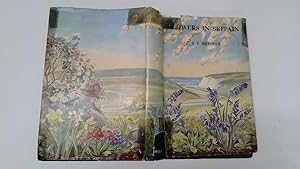 Immagine del venditore per Flowers in Britain Wild, Ornamental and Economic venduto da Goldstone Rare Books