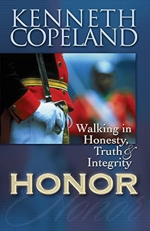 Immagine del venditore per Honor: Walking in Honesty, Truth, and Integrity venduto da Reliant Bookstore