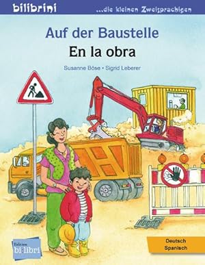 Imagen del vendedor de Auf der Baustelle. Deutsch-Spanisch : Kinderbuch Deutsch-Spanisch a la venta por Smartbuy