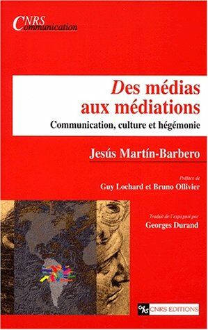 Seller image for Des mdias aux mdiations : Communication culture et hgmonie for sale by librairie philippe arnaiz
