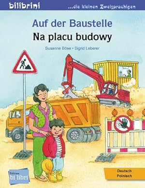 Imagen del vendedor de Auf der Baustelle. Deutsch-Polnisch : Kinderbuch Deutsch-Polnisch a la venta por Smartbuy