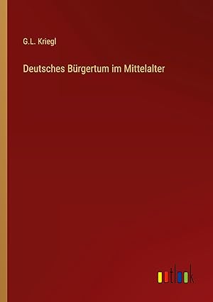 Seller image for Deutsches Brgertum im Mittelalter for sale by moluna