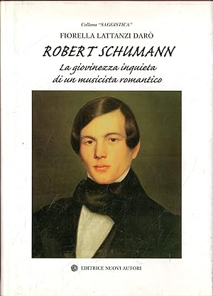 Robert Schumann : la giovinezza inquieta di un musicista romantico