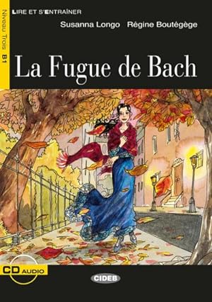 Seller image for La Fugue de Bach. Buch + Audio-CD : Franzsische Lektre fr das 2., 3. und 4. Lernjahr for sale by Smartbuy