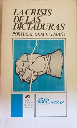 Imagen del vendedor de LA CRISIS DE LAS DICTADURAS. PORTUGAL, GRECIA, ESPAA. a la venta por Libreria Lopez de Araujo
