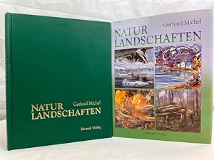 Naturlandschaften : Malerei und Grafik. Gerhard Michel. Mit Beitr. von Heinz Huther ., HANDSIGNIERT