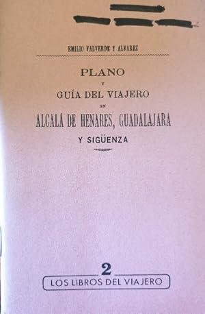 Imagen del vendedor de PLANO Y GUIA DEL VIAJERO DE ALCALA DE HENARES, GUADALAJARA Y SIGUENZA. a la venta por Libreria Lopez de Araujo