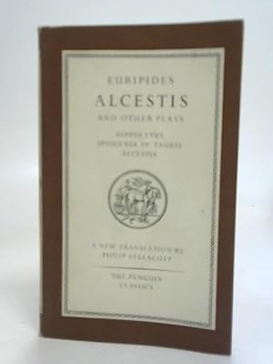 Bild des Verkufers fr Three Plays Hippolytus, Iphigenia in Tauris, Alcestis zum Verkauf von World of Rare Books