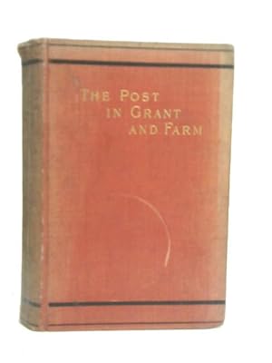 Seller image for The Post in Grant and Farm for sale by World of Rare Books