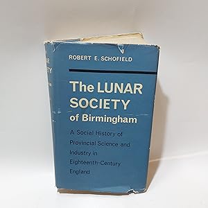 Bild des Verkufers fr The Lunar Society Of Birmingham A Social History Of Provincial Science And Industry In Eighteenth Century England zum Verkauf von Cambridge Rare Books