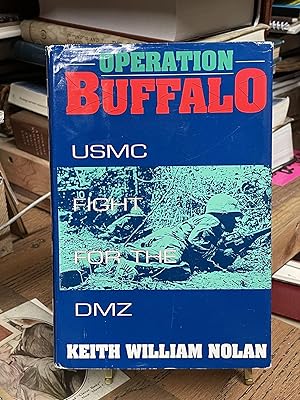 Imagen del vendedor de Operation Buffalo: USMC Fight for the DMZ a la venta por Chamblin Bookmine