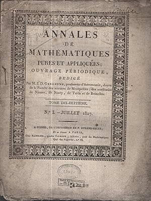 Image du vendeur pour Annales de mathmatiques pures et appliques. Recueil priodique rdig par J.-D. Gergonne et J.E. Thomas-La-vernde. Juillet 1827 mis en vente par PRISCA