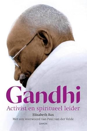 Bild des Verkufers fr Gandhi, Activist en spiritueel leider. zum Verkauf von Frans Melk Antiquariaat