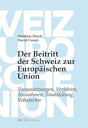 Immagine del venditore per Der Beitritt der Schweiz zur Europaeischen Union venduto da moluna