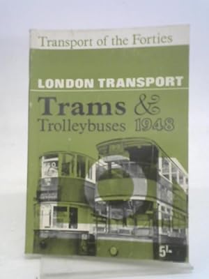 Seller image for London Transport Trams & Trolleybuses 1948 for sale by World of Rare Books
