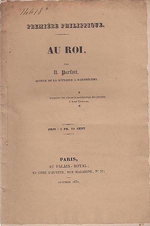 Bild des Verkufers fr Au roi : premire philippique / par N. Parfait,. zum Verkauf von PRISCA