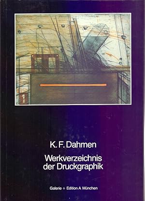 Immagine del venditore per K. F. Dahmen: Werkverzeichnis der Druckgraphik. 1956-1978. Dt.-engl venduto da Die Wortfreunde - Antiquariat Wirthwein Matthias Wirthwein