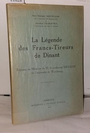 Imagen del vendedor de La lgende des francs-tireurs de Dinant a la venta por Librairie Albert-Etienne