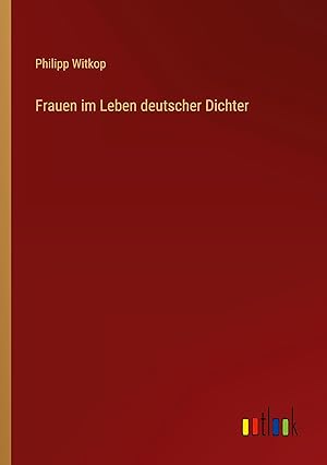 Bild des Verkufers fr Frauen im Leben deutscher Dichter zum Verkauf von moluna