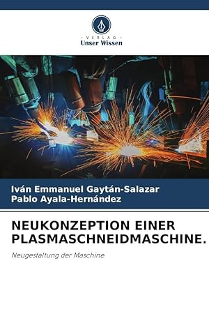 Imagen del vendedor de NEUKONZEPTION EINER PLASMASCHNEIDMASCHINE. a la venta por moluna