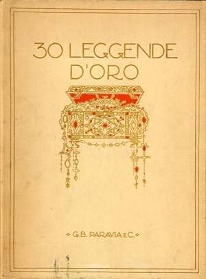 Seller image for 30 leggende d'oro. for sale by LIBET - Libreria del Riacquisto
