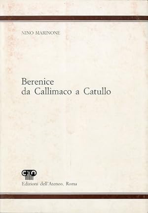 Bild des Verkufers fr Berenice da Callimaco a Catullo. zum Verkauf von LIBET - Libreria del Riacquisto